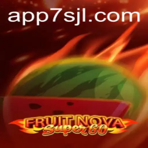 Discovering the Exciting World of FruitNovaSuper60: A Modern Gaming Phenomenon